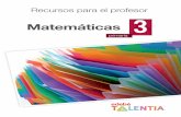 Recursos para el profesor Matemáticas 3 - edebe.com · Las esencias del talento Nuestro proyecto estimula e integra todas las formas de talento: Talento analítico y crítico Aprender