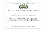 POLICÍA NACIONAL DE COLOMBIA ESPECIFICACIÓN … · dorado; acompañando la antorcha deben estar dos banderolas cruzadas, una a cada lado, con las siguientes características, la