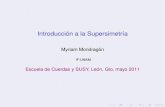 Introducción a la Supersimetría - fisica.ugto.mxsupercuerdas/EMC2011/cursos/SUSY/susy-teo.pdf · Escuela de Cuerdas y SUSY, León, Gto, ... ISUSY rota compatible con las medidas
