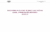 NORMAS DE EJECUCIÓN DEL PRESUPUESTO 2017 - ucm.es de ejecución... · acompañantes del Rector y designación de sus ... Las presentes Normas de Ejecución del Presupuesto del 2017