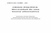 CRISIS POLÍTICA Necesidad de una teoría alternativa · Ciencias políticas por la UNED. ... Es especialista en Políticas públicas y Estado de bienestar, ... Límites de la teoría
