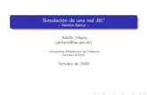 Simulación de una red RCpersonales.upv.es/ahilario/LaTeX/pdf/exemple_08_presentacio.pdf · Análisis teórico de la red RC La red RC como circuito eléctrico Conexión en serie de: