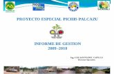 PROYECTO ESPECIAL PICHIS PALCAZU INFORME DE … · INFORME DE GESTION 2009 2009 --2010 ... Fortalecimiento de Capacidades Productivas Agropecuarias y Manejo de Bosques Comunitarios
