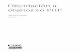 objetos en PHP Orientación aopenaccess.uoc.edu/webapps/o2/bitstream/10609/1602/8/Laboratorio de... · te, como por ejemplo la API de PHP, con funciones tales como mysql_query(),