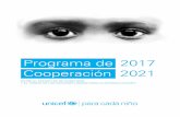 Programa de 2017 Cooperación 2021 - unicef.org · Programa de. Cooperación 2017. 2021. ENTRE EL ESTADO DE DE HONDURAS . Y EL FONDO DE LAS NACIONES UNIDAS PARA LA INFANCIA (UNICEF)
