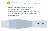 Los colombianos y los problemas agrarios: encuesta de ... · Los colombianos y los problemas agrarios: encuesta de opinión sobre los ... impuestos a los propietarios, de acuerdo