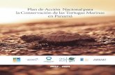 TORTAS MANAS N PANAM Plan de Acción Nacional para la ...marviva.net/.../pan_conservacion_tortugas_marinas_panama_17-04.pdf · buir a la conservación de las tortugas marinas y sus
