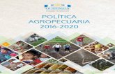Política Agropecuaria -BAJA- · La política agropecuaria 2016-2020 está basada en la situación y prospectiva del sector, enfrentada por los productores, con intervenciones diferenciadas
