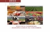 ANDRES ESPINOSA FENWARTH · POLITICA COMERCIAL AGROPECUARIA DE COLOMBIA. 1 ... V. Política Comercial Agropecuaria ... Actividades de Promoción de Exportaciones de Perú 2011-2016