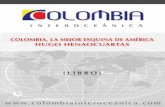 COLOMBIA La Mejor Esquina de Américacolombiainteroceanica.com/descargas/Libro_-_La_mejor_esquina_de... · Colombia, país privilegiado por la calidad de sus gentes, por sus ... con