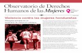 Violencia contra las mujeres hondureñasderechosdelamujer.org/wp-content/uploads/2016/02/Observatorio... · Mujeres El Centro de Derechos de Mujeres desde sus inicios reconoce la