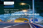 Sistema Total Tunnel Te mantiene movimientoimages.philips.com/is/content/...001-UPD-es_AR-TotalTunnel_2017_LR.pdf · ningún contratiempo. Túneles e iluminación de pasos subterráneos.