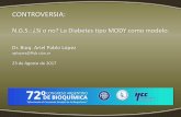 Presentación de PowerPoint - aba-online.org.ar Dr. Ariel... · MODY1 / HNF 4 alfa El HNF 4 alfa es un factor de expresión del gen de la insulina. MODY2 / GCK La glucoquinasa es