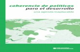 coherencia de políticas para el desarrollo · Coordinadora de ONG para el Desarrollo-España C/ Reina 17, 3º. Madrid 28004 Telf. 915 210 955  informacion@coordinadoraongd.org