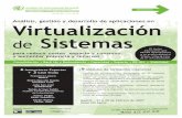 AnÆlisis, gestión y desarrollo de aplicaciones en Virtualización Sistemas · 2009-07-31 · "Descubra cómo instalar diferentes sistemas operativos ... • Ampliación de recursos