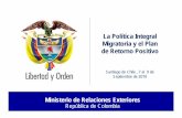La Política Integral Migratoria y el Plan de Retorno Positivo · Migratoria y el Plan de Retorno Positivo Santiago de Chile , 7 al 9 de Septiembre de 2010. ... Posibles mejoras en