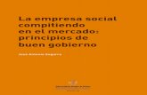 La empresa social compitiendo en el mercado: principios deraed.academy/wp-content/uploads/2016/11/La-empresa-social... · La empresa social compitiendo en el mercado: principios de