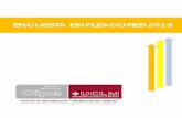 ENCUESTA EMPLEADORES 2013 - Bellas Artes –UCLMbellasartes.uclm.es/wp-content/uploads/2014/01/encuesta-de-emplead... · académica, revirtiendo en una mejora de las relaciones con