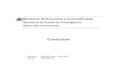 Ministerio de Economía y Competitividad.genet.csic.es/sites/default/files/cv/MONTIEL RAYO... · 2015-07-22 · Ministerio de Economía y Competitividad. Secretaría de Estado de