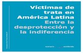 Víctimas de trata en América Latina Entre la desprotección ... · ... es proteger los derechos de las mujeres y ... de identificación de las víctimas, lo cual ... y Juventud-CENIJU