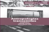 Antropologías Antropologías transeúntes transeúntesbiblioteca.icanh.gov.co/DOCS/MARC/texto/301.01A636r.pdf · Ajustes de diseño e-book Primera edición impresa, ... el espacio