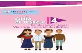 Proyecto USAID Leer y Aprenderusaidlea.org/images/Gu_a_de_Trabajo_4-Conductas_de_Riesgo.pdf · El Componente Educación para el Empleo y Aprendizaje para la Vida del proyecto USAID