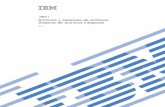 IBM i: Archivos y sistemas de archivos Sistema de archivos ... · Cambio de registro por diario .....110 Finalización del registro por diario .....111 Operación de reclamación