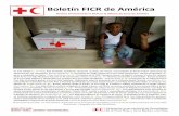 Boletín FICR de Américan FICR de América Revista trimestral de la FICR en la Oficina de Zona de América En esta edición (p. 2)—Cruz Roja Brasileña atendiendo desastres causados