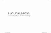 LA BANCA - ocu.org · La banca electrónica 19 ... Tarjetas de crédito 101 ... además de no saber quién vela por su dinero, no estará acogido al Fondo de Garantía de Inversiones.