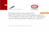 Evaluación de Diseño del Programa Presupuestario: …chihuahua.gob.mx/atach2/sf/uploads/indtfisc/evproex2014/... · 2016-08-04 · Evaluación de Diseño del Programa Presupuestario: