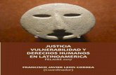 Justicia, vulnerabilidad y derechos humanos en Latinoamérica · supone poner en un primer lugar a las personas: “primero, la gente”, tal como titula uno de sus últimos libros