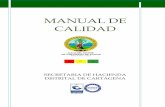 MANUAL DE CALIDAD - hacienda.cartagena.gov.cohacienda.cartagena.gov.co/images/Publicaciones/MANUAL-DE-CALIDAD.pdf · de Gestión de Calidad de cualquier organización, además del