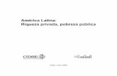 Riqueza privada, pobreza pública América Latina · Centros de Estudios Regionales para el Desarrollo de Tarija ... interpretar una experiencia de intervención social, ... descubrimiento