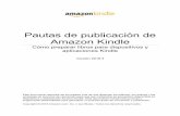 Pautas de publicación de Amazon Kindles3.amazonaws.com/kindlegen/AmazonKindlePublishingGuidelines_ES.pdf · 10.5.6 Preparación de contenido con formato fijo con texto emergente