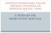 UNIDAD DE SERVICIO SOCIAL - fen.uach.mx · planeación oportuna del Servicio Social ... anexarlos en tu informe final narrativo numérico al concluir tu servicio social como una evidencia
