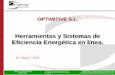 Herramientas y Sistemas de Eficiencia Energética en línea. · 2016-05-09 · Herramientas y Sistemas de Eficiencia Energética en línea. ... SEMANA DE LA ECOEFICIENCIA DE EUSKADI