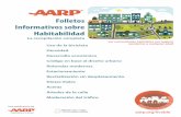 Folletos Informativos sobre Habitabilidad - aarp.org · Los Folletos Informativos sobre Habitabilidad recopiladas en esta serie fueron creados conjuntamente por AARP Livable Communities