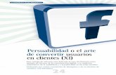 Persuabilidad o el arte de convertir usuarios en clientes (XI)pdfs.wke.es/7/2/7/6/pd0000077276.pdf · 2012-04-23 · coautor del libro Vender más en Internet ... a las gráficas