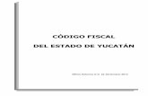 CÓDIGO FISCAL DEL ESTADO DE YUCATÁN - asey.gob.mxasey.gob.mx/MARCO LEGAL/09CFEY.pdf · DEL PROCEDIMIENTO ADMINISTRATIVO DE EJECUCIÓN SECCIÓN PRIMERA.- ... se plantean alternativas