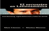 El secuestro - losojosdelavictima.files.wordpress.com · Juan Carlos Blumberg fue el primero en creer en este proyecto, y le ... Soy un periodista español en activo desde 1990, aunque