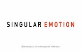 Hoy en día, una persona recibe una mediasingularemotion.com/wp-content/uploads/2016/01/Singular-Emotion... · y clientes Encontrar, Fusionar, Procesar, Inmiscuir Empatizar, Vivir,
