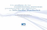 presidenciales del gobierno de Michelle Bachelet¡lisis-de-las...de-Michelle-Bachelet.pdf · 1 Un análisis de las comisiones asesoras presidenciales del gobierno de Michelle Bachelet
