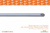 Alambres y Cables de Aluminio Desnudo AAC · NOTA: Datos aproximados sujetos a tolerancias de manufactura (1) Calculada para un conductor desnudo, expuesto al sol, operando a una
