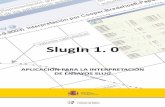 SlugIn - igme.es · la necesidad, por parte del Instituto Geológico y Minero de España (IGME), de dis-poner de una herramienta de cálculo para la interpretación de los ensayos