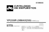 YP250R (XMAX250) - recambios-yamaha.com 250 2005.pdf · A3 YP250R (XMAX) CATALOGO DE REPUESTOS ©2008 por Yamaha Motor España S.A. 1ª edición, octubre 2008 Todos los derechos reservados.