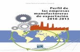 Perfil de las empresas manufactureras de exportación 2010-2013internet.contenidos.inegi.org.mx/contenidos/productos/prod_serv/... · Presentación El Instituto Nacional de Estadística