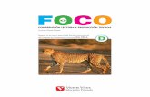 FOCO - vicensvives.cl · Foco, serie de comprensión y producción textual, es la más actualizada propuesta pedagógica para el fomen-to de la lectura placentera y el desarrollo