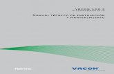 Manual técnico de instalación y mantenimiento vacon • 5 Seguridad 1.3 Peligro Los componentes de la unidad de potencia de los convertidores de frecuencia VACON® 100 X están energizados