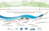 Protocolo para el Monitoreo Ecológico de las Playas Rocosas Rocosa.pdf · Resumen general de los indicadores Indicadores para el monitoreo ecológico marino ... de marea alta (supralitoral