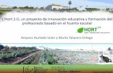 L’Hort 2.0, un proyecto de innovación educativa y ... · o Documentales del huerto y los problemas ... Visita al huerto escolar y al Agromuseo de Vera Análisis y reflexión sobre